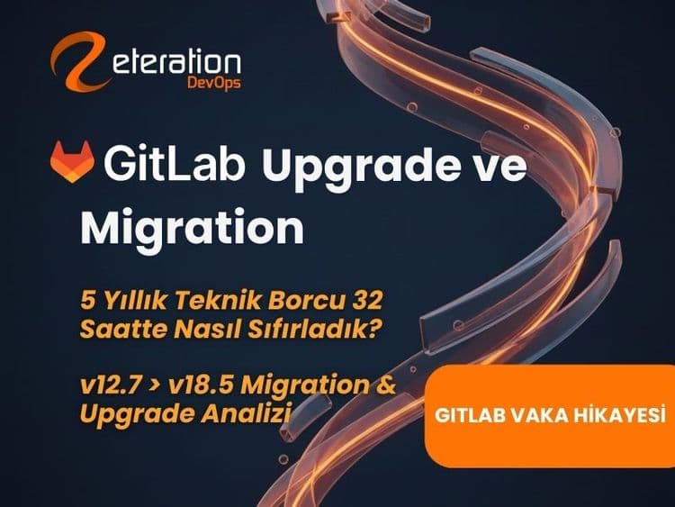GitLab Altyapı Modernizasyonu